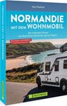 Normandie mit dem Wohnmobil - Ines Friedrich - 9783734327117