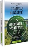 Wochenend & Wohnmobil Kleine Auszeiten Im Taunus & Hunsrück - Udo Bernhart ; Herbert Taschler - 9783734327155