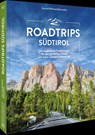 Roadtrips Südtirol - Wilfried Bahnmüller ; Lisa Bahnmüller - 9783734327445