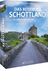 Das Reisebuch Schottland - Udo Haafke ; Peter Sahla - 9783734328244