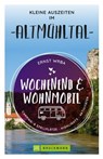 Wochenend & Wohnmobil Kleine Auszeiten im Altmühltal - Ernst Wrba - 9783734330438