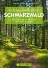 Geheimnisvolle Pfade Schwarzwald - Annette Freudenthal ; Lars Freudenthal - 9783734331213