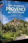 Das Reisebuch Provence mit Cote d'Azur - Felicitas Meyer ; Jürgen Zichnowitz - 9783734331855