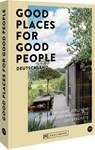 Good Places for Good People Deutschland - Franziska Diallo ; Judith Hehl - 9783734333002