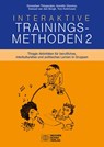 Interaktive Trainingsmethoden 2 - Sivasailam Thiagarajan ; Annette Gisevius ; Samuel van den Bergh ; Tom Kehrbaum - 9783734406287