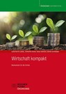 Wirtschaft kompakt - Constantin Lendel ; Hermann Groß ; Heinz Andreas ; Bernd Schreiber - 9783734414121
