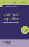 Kinder- und Jugendhilfe - Dominik Farrenberg ; Marc Schulz - 9783734414589