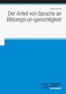 Der Anteil von Sprache an Bildungs(-un-)gerechtigkeit - Luana Sommer - 9783734416361