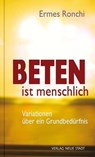 Beten ist menschlich - Ermes Ronchi - 9783734611858