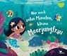 Nur noch zehn Minuten, kleine Meerjungfrau - Rhiannon Fielding - 9783734821844