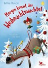 Morgen kommt der Weihnachtswichtel - Bettina Obrecht - 9783734828140