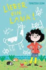 Lieber ein Lama! - Franziska Gehm - 9783734841101