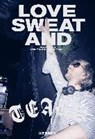 Love, Sweat and Tears - SCHILLER,  Christian ; Straub, Matthias ; Spaeth, David - 9783735605672