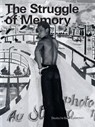 The Struggle of Memory - Deutsche Bank AG ; Kerryn Greenberg - 9783735609144
