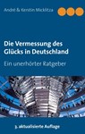 Die Vermessung des Glucks in Deutschland - Andre Micklitza ; Kerstin Micklitza - 9783735760449
