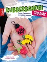 Rubberbands! Charms - Heike Roland ; Stefanie Thomas - 9783735801661