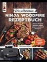 Das ultimative Ninja Woodfire Rezeptbuch - Tom Grimm - 9783735818669