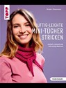 Luftig leichte Mini-Tücher häkeln (kreativ.kompakt.) - Veronika Hug - 9783735818843