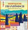 Wortsuche Französisch - Spielend leicht Sprache lernen - Eric Saunders - 9783735851444