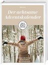 Zeit statt Zeug: Der achtsame Adventskalender - Birgit Fazis - 9783735852045