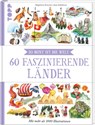60 faszinierende Länder - Jana Sedlácková - 9783735853592