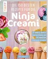 Die 150 besten Rezepte für die Ninja Creami - Frechverlag - 9783735853707