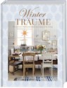 Winterträume. Die schönsten Weihnachtshäuser aus Jeanne d'Arc Living - Vivian Christensen - 9783735853950