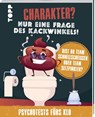 Charakter? Nur eine Frage des Kackwinkels! Bist du Team Schnellscheißer oder Team Sitzpinkler? Psychotests fürs Klo - Franziska Sorgenfrei - 9783735854131