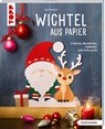 Wichtel aus Papier (kreativ.kompakt.) - Anja Ritterhoff - 9783735854308