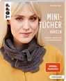 Mini-Tücher häkeln (kreativ.kompakt.) - Veronika Hug - 9783735871022