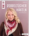 Bobbel-Tücher häkeln - Veronika Hug - 9783735871336