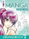 Manga Step by Step Übungsbuch 2 - Gecko Keck - 9783735880512