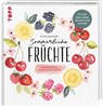 Sommerliche Früchte - Carina Leonhardt - 9783735882011