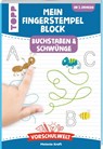 Vorschulwelt - Mein Fingerstempelblock Buchstaben und Schwünge - Melanie Kraft - 9783735890337
