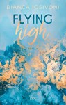 Flying High - Bianca Iosivoni - 9783736309890