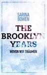 The Brooklyn Years - Wovon wir träumen - Sarina Bowen - 9783736315389