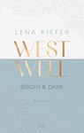 Westwell - Bright & Dark - Lena Kiefer - 9783736318052