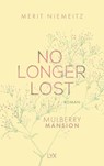 No Longer Lost - Mulberry Mansion - Merit Niemeitz - 9783736318113