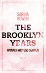 The Brooklyn Years - Wonach wir uns sehnen - Sarina Bowen - 9783736318731