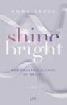 Shine Bright - New England School of Ballet - Anna Savas - 9783736319271