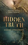 Kings of Cypress Pointe - Hidden Truth - Rachel Jonas und Nikki Thorne - 9783736322783