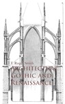 Architecture: Gothic and Renaissance - T. Roger Smith - 9783736405684