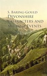 Devonshire Characters and Strange Events - S. Baring-Gould - 9783736406001