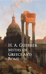 Myths of Greece and Rome - H. A. Guerber - 9783736406742