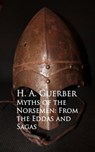 Myths of the Norsemen: From the Eddas and Sagas - H. A. Guerber - 9783736406759