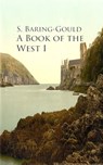 A Book of the West I - S. Baring-Gould - 9783736408388