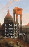 Myths and Legends of Ancient Greece and Rome - E. M. Berens - 9783736409484