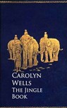 The Jingle Book - Carolyn Wells - 9783736410459