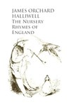 The Nursery Rhymes of England - James Orchard Halliwell - 9783736410626