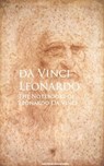 The Notebooks of Leonardo Da Vinci - Leonardo da Vinci - 9783736412729